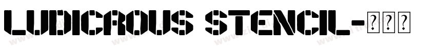 Ludicrous Stencil字体转换